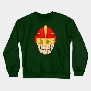 It’s Turbo Time! Crewneck Sweatshirt